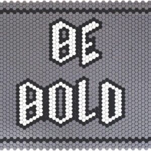 Be Bold