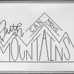 Faith can move mountains