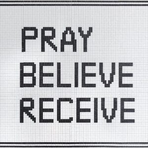 Pray Believe Receive