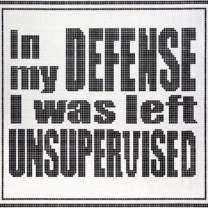 In My Defense I Was Left Unsupervised